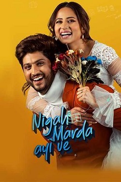 Nigah Marda Ayi Ve (2023) Punjabi Full Movie 1080p 720p 480p Download