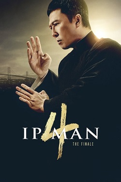 Ip Man 4 The Finale (2019) Full Movie BluRay ESubs 1080p 720p 480p Download