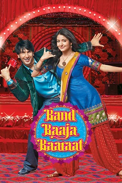 Band Baaja Baaraat (2010) Hindi Full Movie BluRay ESubs 1080p 720p 480p Download