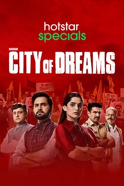 City of Dreams Season 1 (2019) Hindi Web Series Complete All Episodes WEBRip ESubs 720p 480p Download