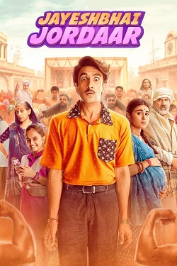 Jayeshbhai Jordaar (2022) Hindi Full Movie BluRay ESubs 1080p 720p 480p Download