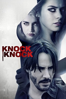 Knock Knock (2015) Full Movie Dual Audio [Hindi-English] BluRay ESubs 1080p 720p 480p Download